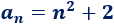 a(n) = n² + 2 Recordamos el concepto de progresión aritmética (de primer orden); definimos progresión aritmética de segundo orden, proporcionamos la fórmula para sumar sus primeros términos y resolvemos algunos problemas. Matemáticas.
